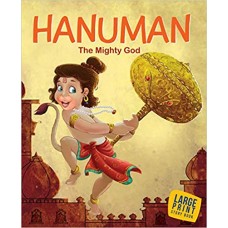 Large Print: Hanuman The Mighty God - Indian Mythology